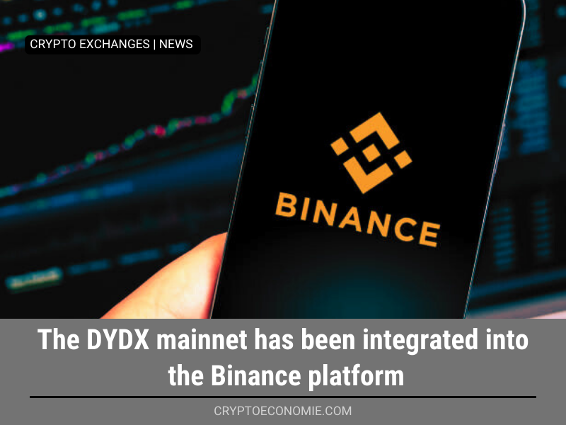 The DYDX mainnet has been integrated into the Binance platform.