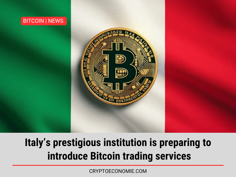 Italy’s prestigious institution is preparing to introduce Bitcoin trading services.