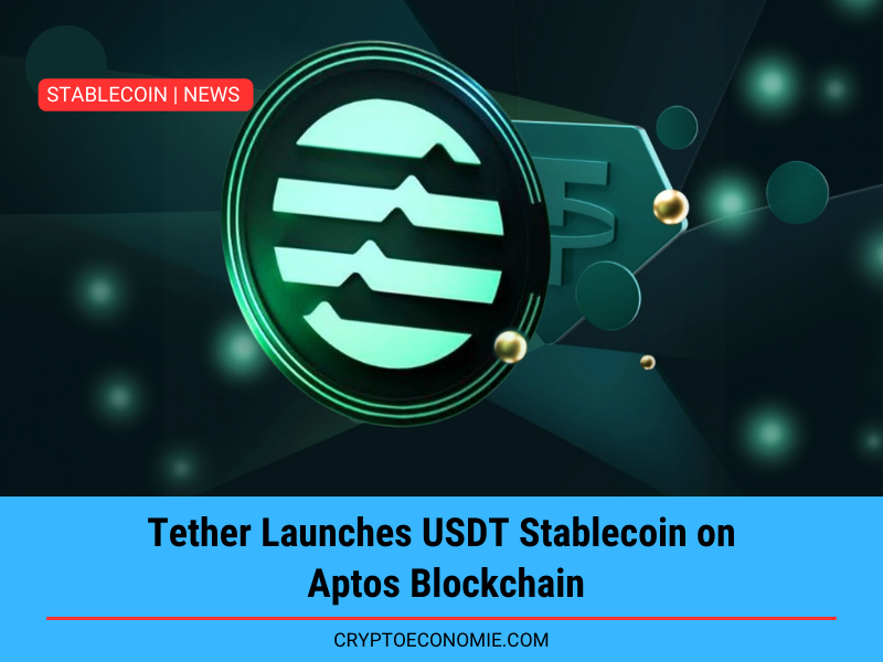 Tether Launches USDT Stablecoin on Aptos Blockchain