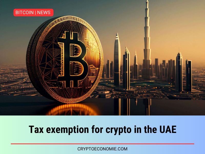 Tax exemption for crypto in the UAE