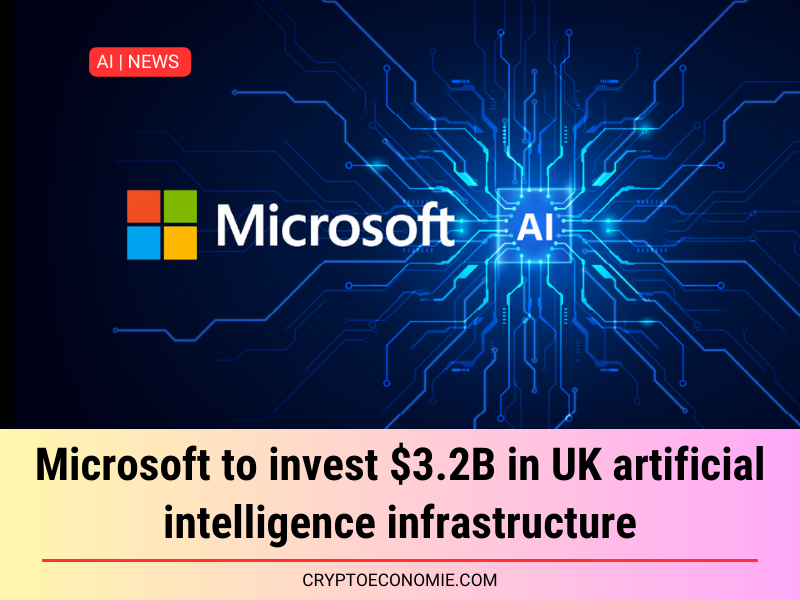 Microsoft to invest $3.2B in UK artificial intelligence infrastructure