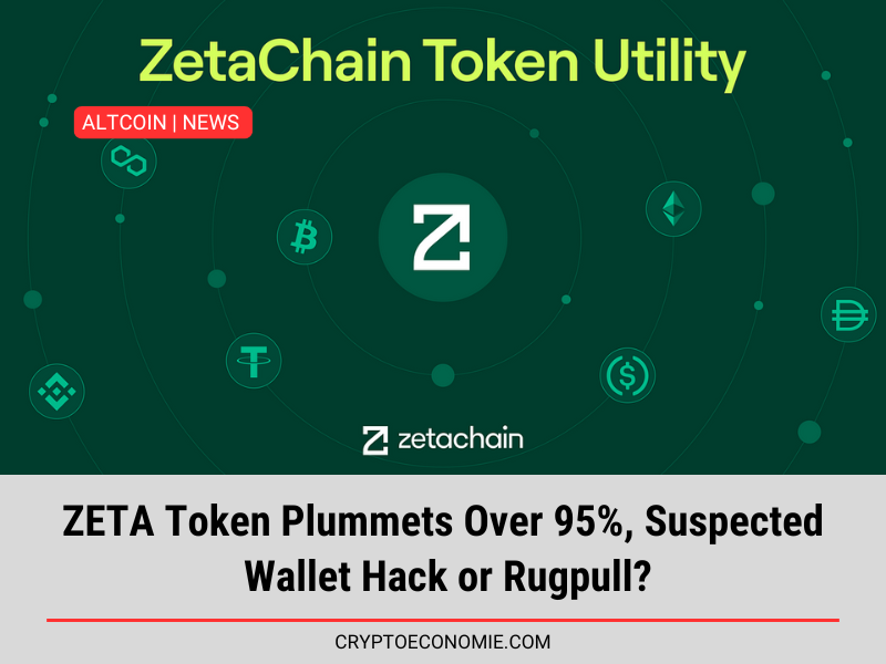 ZETA Token Plummets Over 95%, Suspected Wallet Hack or Rugpull?