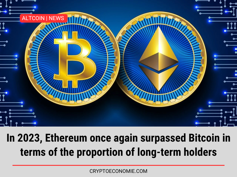 In 2023, Ethereum once again surpassed Bitcoin in terms of the proportion of long-term holders.