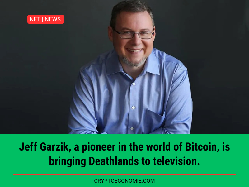 Jeff Garzik, a pioneer in the world of Bitcoin, is bringing Deathlands to television.