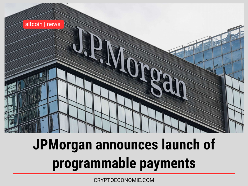 JPMorgan announces launch of programmable payments