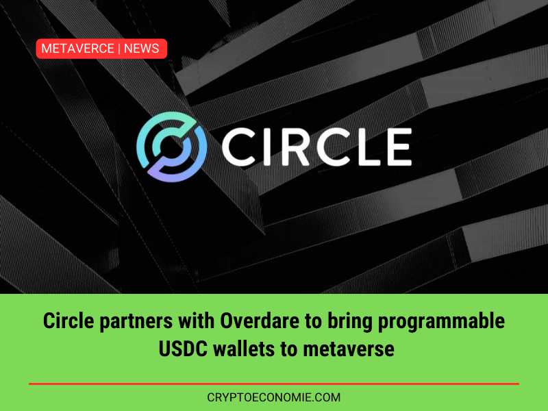 Circle partners with Overdare to bring programmable USDC wallets to metaverse