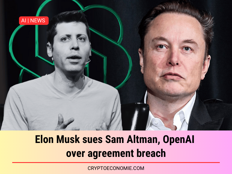 Elon Musk sues Sam Altman, OpenAI over agreement breach