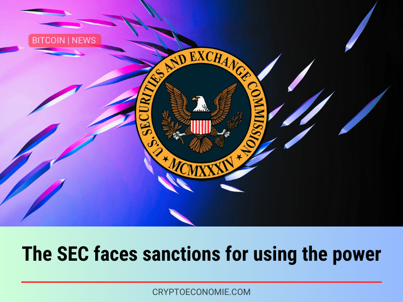 The SEC faces sanctions for using the power