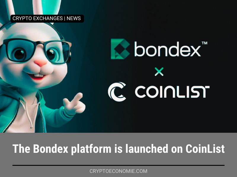 The Bondex platform is launched on CoinList.