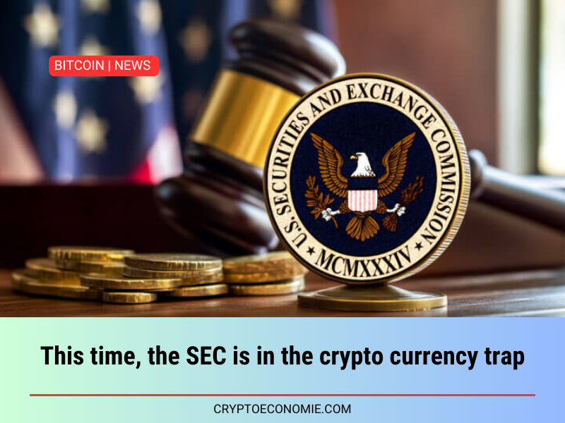 This time, the SEC is in the crypto currency trap