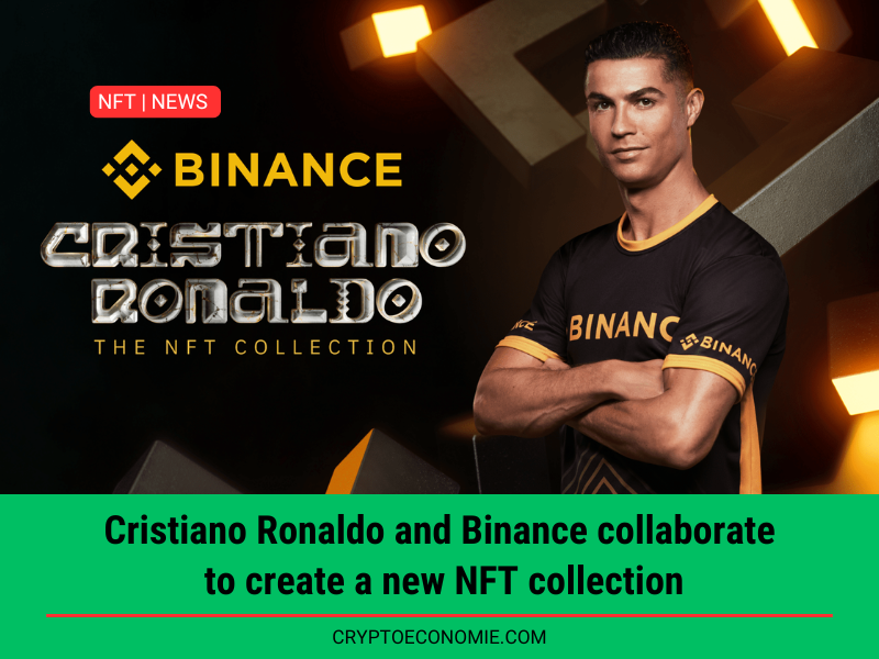 Cristiano Ronaldo and Binance collaborate to create a new NFT collection